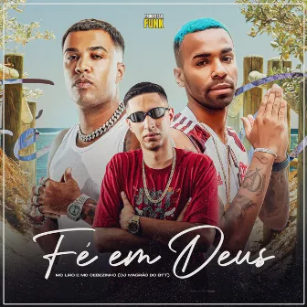 Fé Em Deus by DJ Magrão do Btt