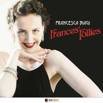 Frances' Follies by Francesca Biagi