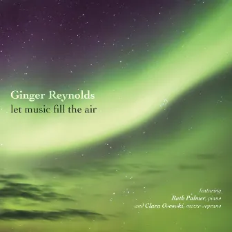 Let Music Fill the Air by Ginger L Reynolds