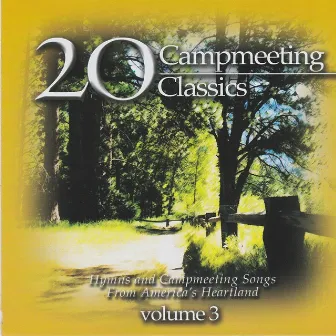 Campmeeting Classics Vol 3 by The Nashville Singers