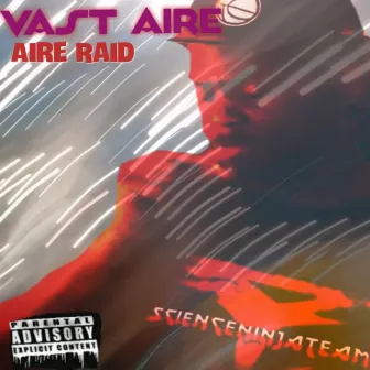 Aire Raid by Vast Aire