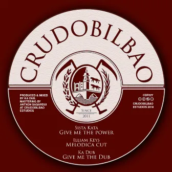 Give me the power by Ka Dub