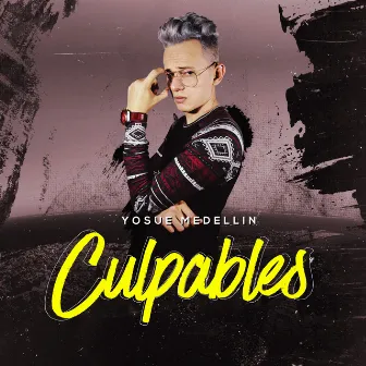 Culpables by Yosue Medellin