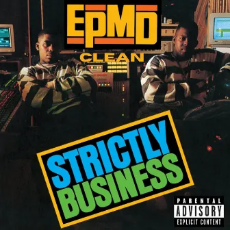 Strictly Business (Clean) by EPMD