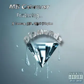 Diamondz by MB Ca$havist