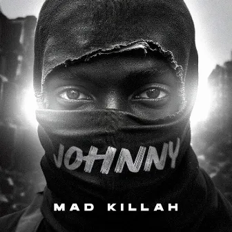 Johnny by Mad Killah