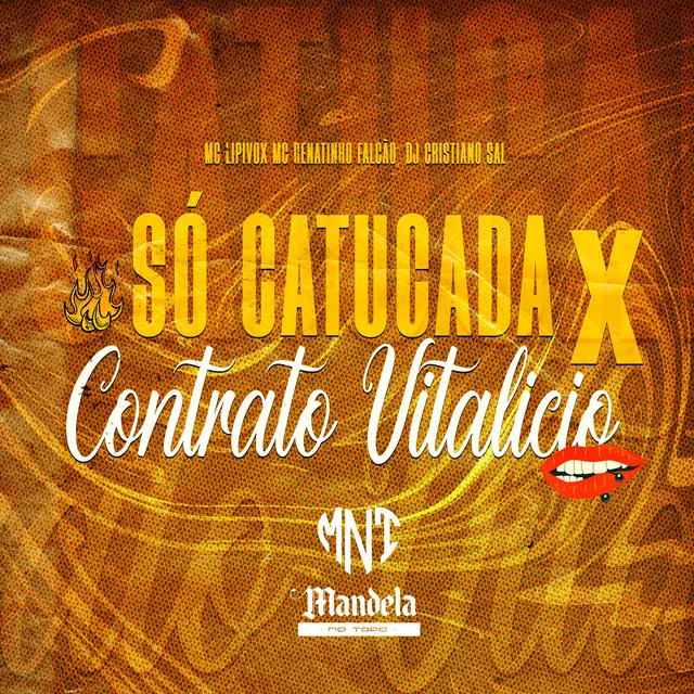 Só Catucada X Contrato Vitalício