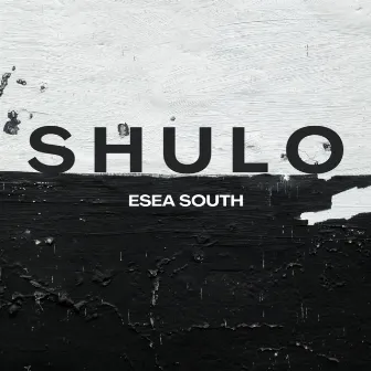 SHULO by ESEA SOUTH