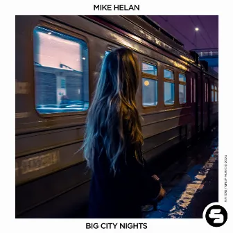 Big City Nights by Mike Helan