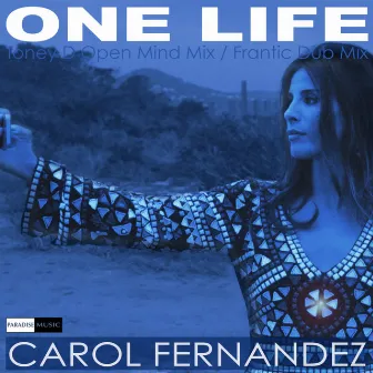 One Life by Carol Fernandez