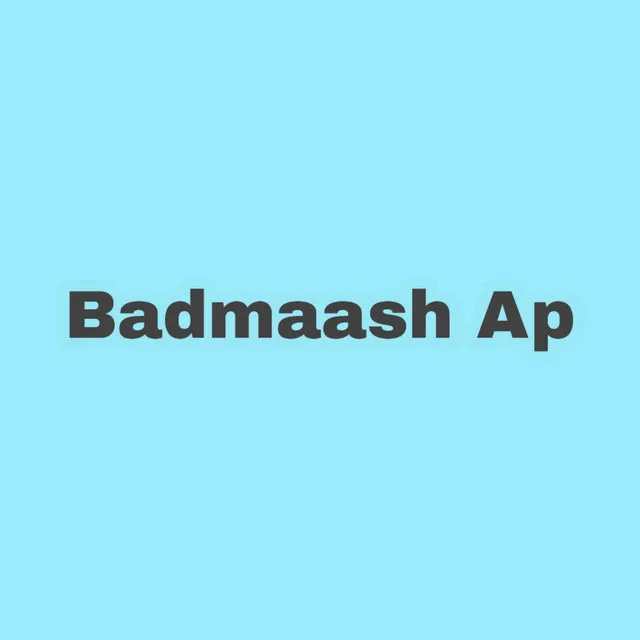 Badmaash Ap - Freestyle