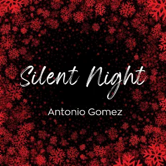 Silent Night by Antonio Gomez