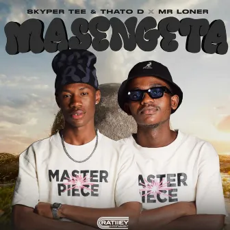 Masengeta by Mr Loner