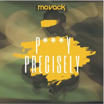 Pussy Precisely by Movack