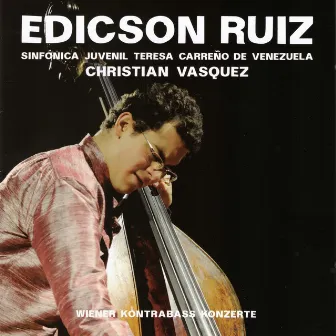 Concertos for Double Bass from Vienna by Edicson Ruiz