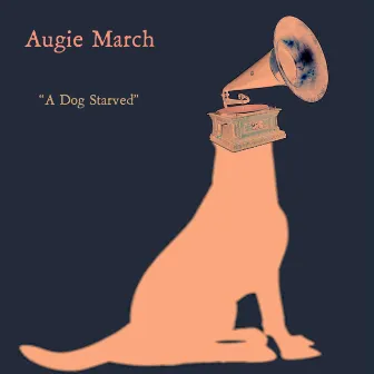 A Dog Starved by Augie March