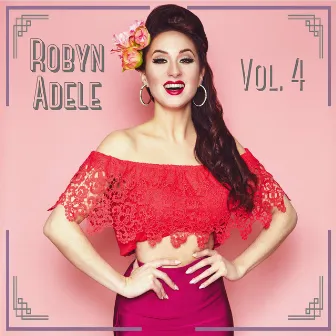 Vol. 4 by Robyn Adele Anderson