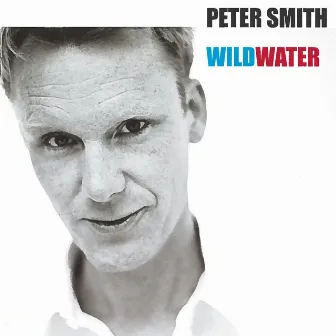 Wild Water by Peter Smith