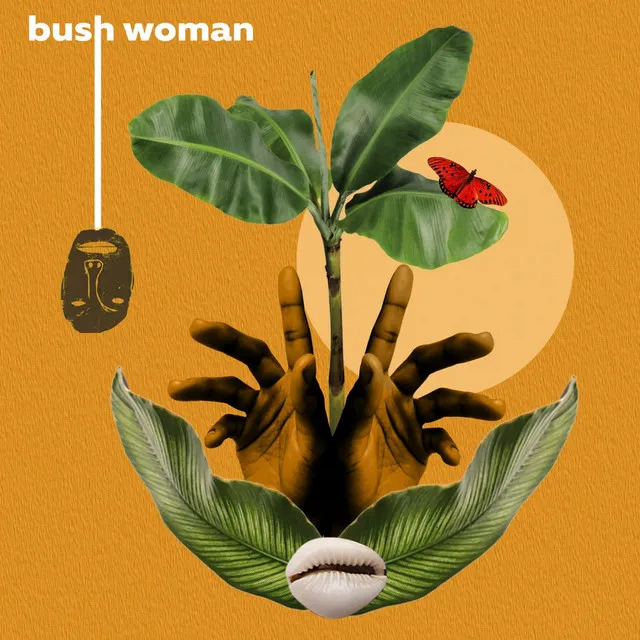 Bush Woman (an Intro)