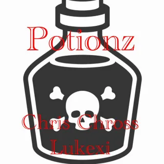 Potionz by Chris Chross