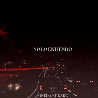 No Lo Entiendo by Pineda