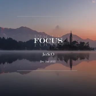 Focus by JerScO