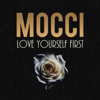 Love Yourself First by Mocci