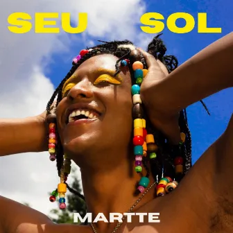 SEU SOL by MARTTE