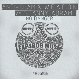 No Danger by Anti-Slam & W.E.A.P.O.N.