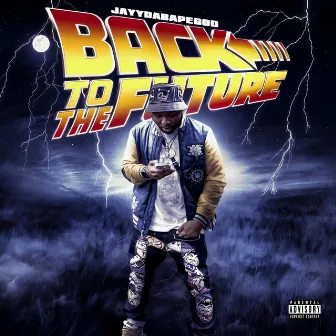 Back To The Future by JayyDaBapeGod