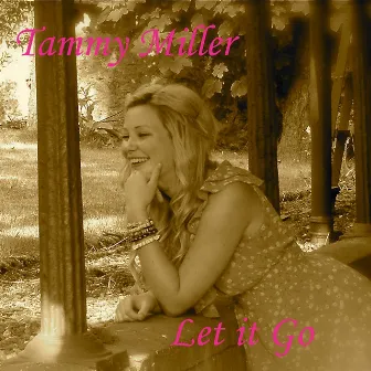 Let It Go by Tammy Miller