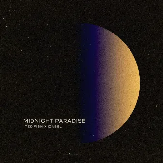 Midnight Paradise by Ted Fish