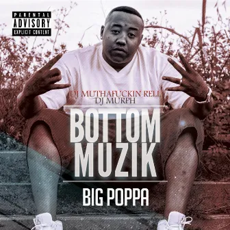 Bottom Muzik by Big Poppa