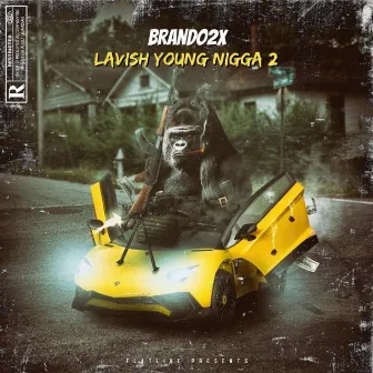 Lavish young nigga 2 by Brando2x