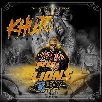 Feed the Lions, Vol. 1 by Khujo Goodie