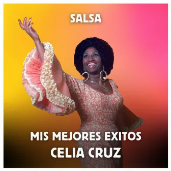 Salsa - Mis Mejores Exitos by Celia Cruz