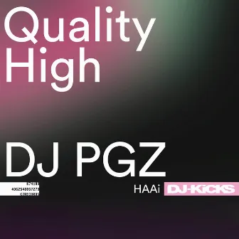 Quality High by DJ PGZ