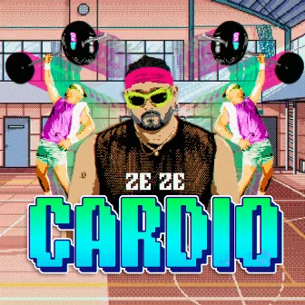 Cardio by ZE-ZE