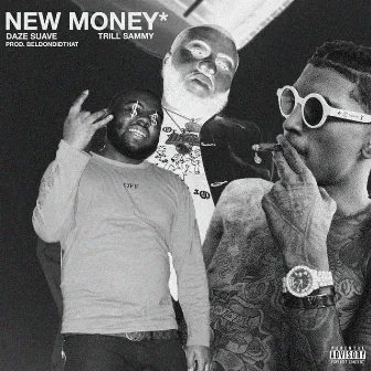 New Money by Daze Suave