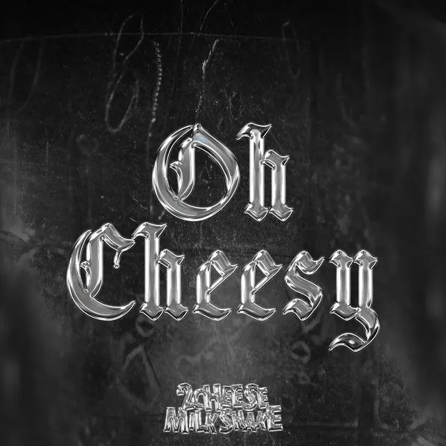 OhCheesy