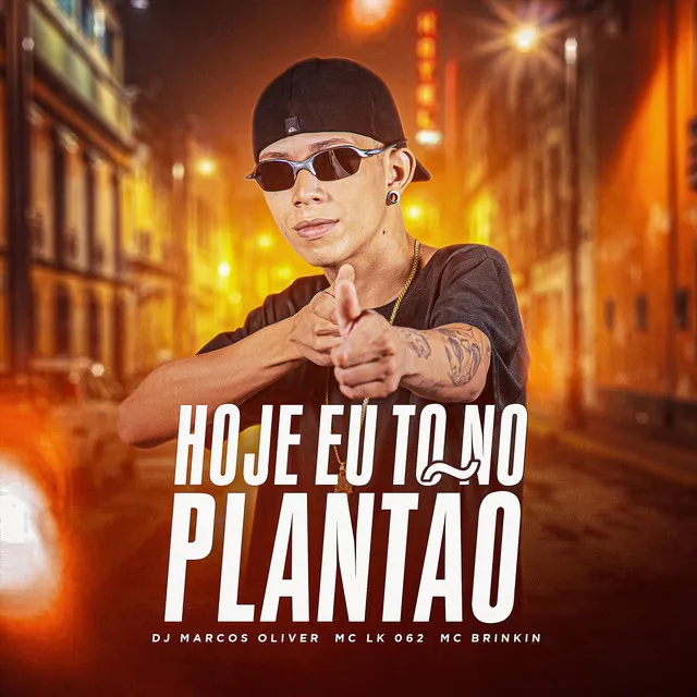 HOJE EU TOU NO PLANTAO