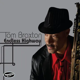 Endless Highway (Re-issue) by Tom Braxton