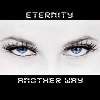 Another Way by Eternity