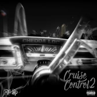 Cruise Control 2 - EP by Chedda-Loc