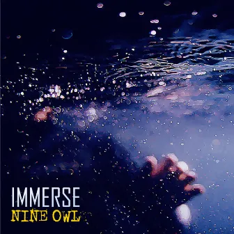 Immerse by Nine Owl