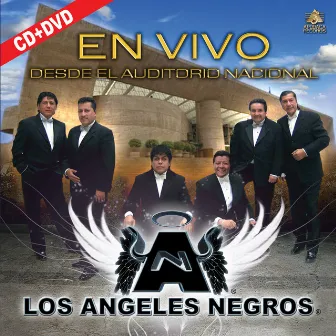 En Vivo Desde el Auditorio Nacional by Los Angeles Negros