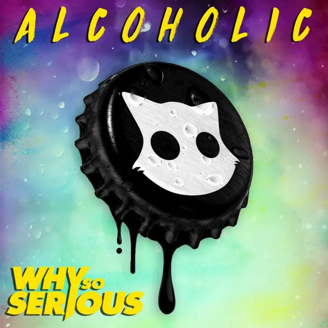 Why So Serious - Alcoholic