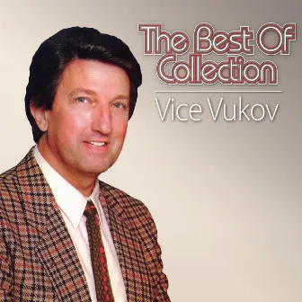 The Best Of Collection by Vice Vukov