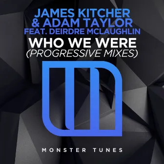 Who We Were (Progressive Mixes) by Adam Taylor