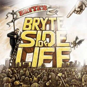 Bryte Side Of Life by Bryte